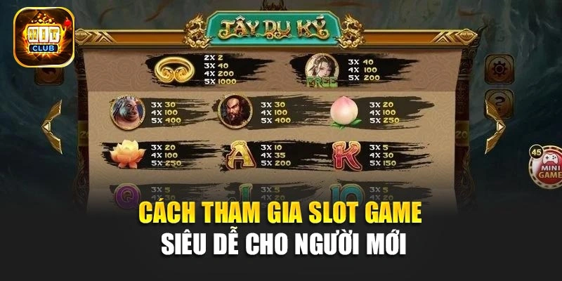 Cách tham gia slot game siêu dễ cho người mới