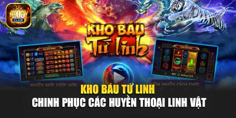 Kho Báu Tứ Linh - Chinh Phục Các Huyền Thoại Linh Vật