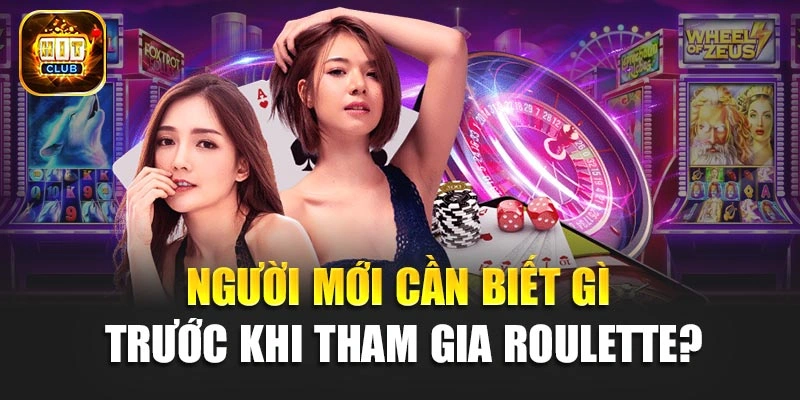 Người mới cần biết gì trước khi tham gia Roulette?