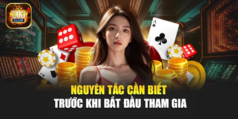 Nguyên tắc cần biết trước khi bắt đầu tham gia