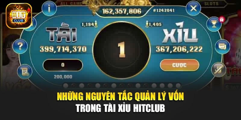 Những nguyên tắc quản lý vốn trong tài xỉu Hitclub 